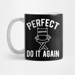 Director - Perfect do It Again Mug